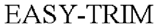 EASY-TRIM