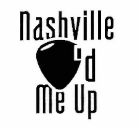 NASHVILLE PICKED ME UP