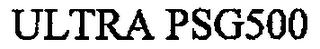 ULTRA PSG500