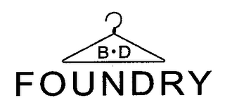 B · D FOUNDRY