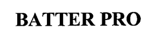 BATTER PRO