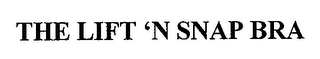 THE LIFT 'N SNAP BRA