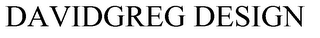 DAVIDGREG DESIGN