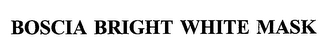 BOSCIA BRIGHT WHITE MASK