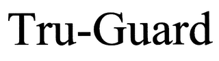 TRU-GUARD
