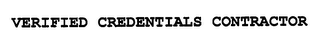 VERIFIED CREDENTIALS CONTRACTOR