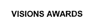 VISIONS AWARDS