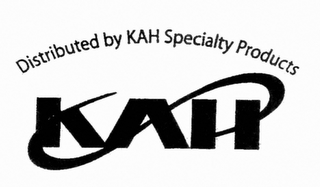 KAH DISTRIBUTED BY KAH SPECIALTY PRODUCTS PHONE 908.862.8222 FAX 908.862.8228