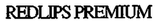 REDLIPS PREMIUM