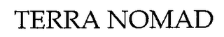 TERRA NOMAD