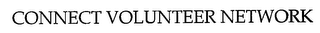 CONNECT VOLUNTEER NETWORK