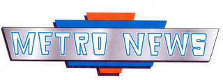 METRO NEWS