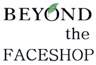 BEYOND THE FACESHOP