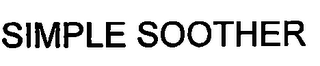 SIMPLE SOOTHER