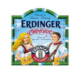 BREWED IN BAVARIA GERMANY ERDINGER OKTOBERFEST GETREU DEM BAYERISCHEN REINHEITSGEBOT ERDINGER WEISSBRAU