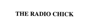 THE RADIO CHICK