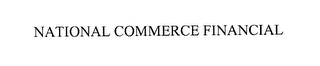 NATIONAL COMMERCE FINANCIAL
