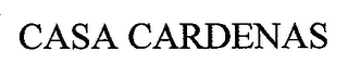 CASA CARDENAS