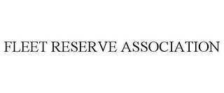 FLEET RESERVE ASSOCIATION