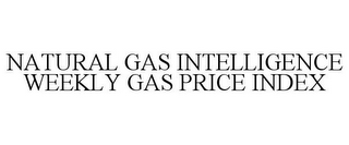 NATURAL GAS INTELLIGENCE WEEKLY GAS PRICE INDEX