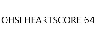 OHSI HEARTSCORE 64