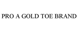 PRO A GOLD TOE BRAND