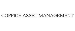 COPPICE ASSET MANAGEMENT