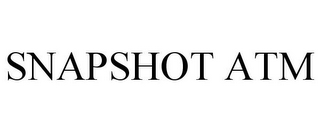 SNAPSHOT ATM