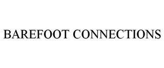 BAREFOOT CONNECTIONS