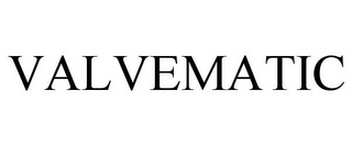 VALVEMATIC