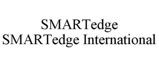 SMARTEDGE SMARTEDGE INTERNATIONAL