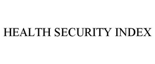 HEALTH SECURITY INDEX