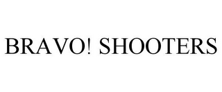 BRAVO! SHOOTERS