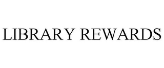 LIBRARY REWARDS