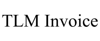 TLM INVOICE