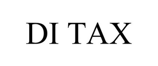 DI TAX