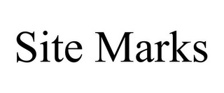 SITE MARKS