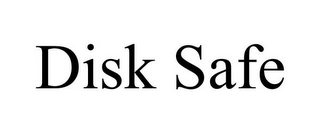DISK SAFE