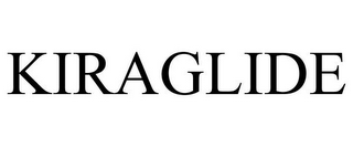 KIRAGLIDE