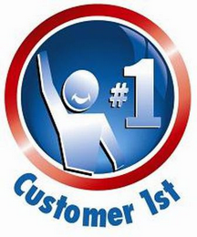CUSTOMER 1ST #1