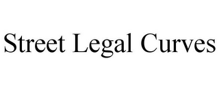 STREET LEGAL CURVES