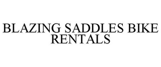 BLAZING SADDLES BIKE RENTALS
