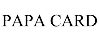 PAPA CARD