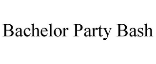 BACHELOR PARTY BASH