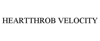 HEARTTHROB VELOCITY