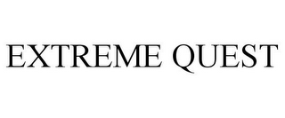 EXTREME QUEST