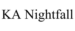 KA NIGHTFALL