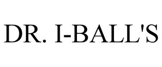 DR. I-BALL'S