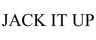 JACK IT UP
