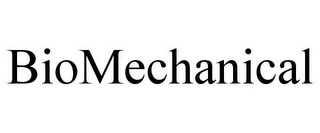 BIOMECHANICAL